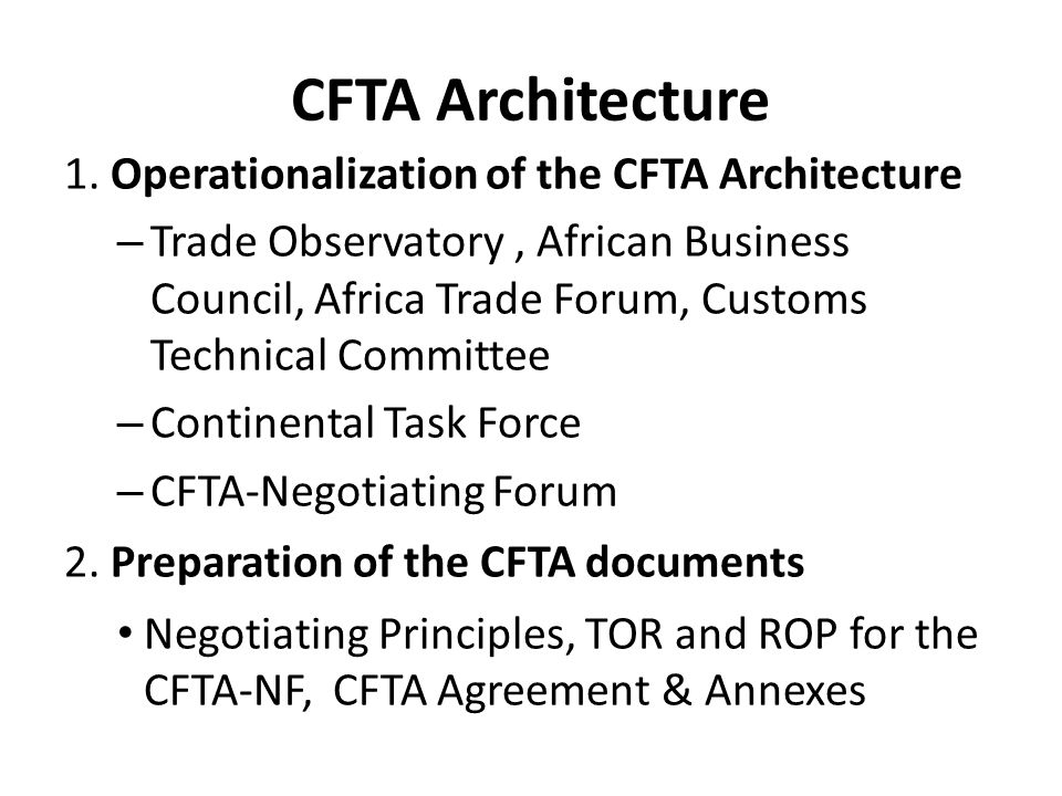 CFTA Architecture 1. Operationalization of the CFTA Architecture
