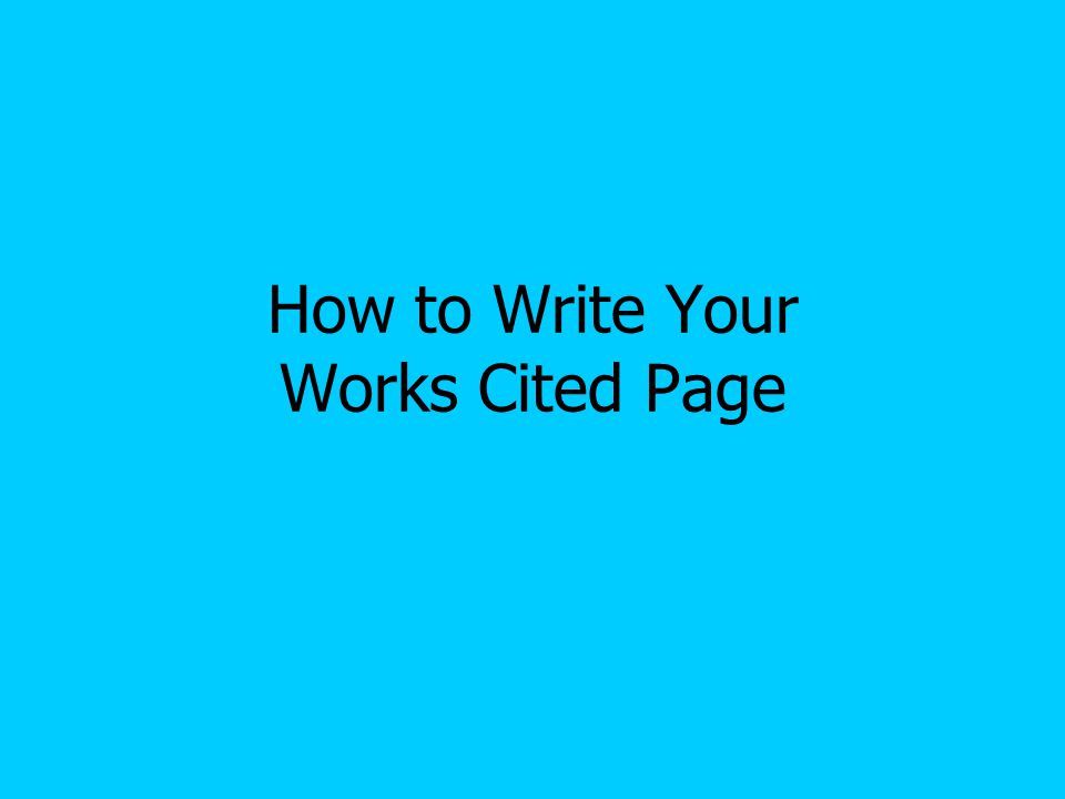 How to Write Your Works Cited Page