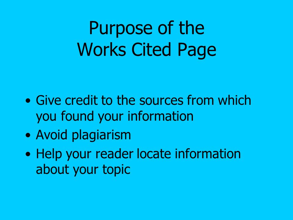 Purpose of the Works Cited Page