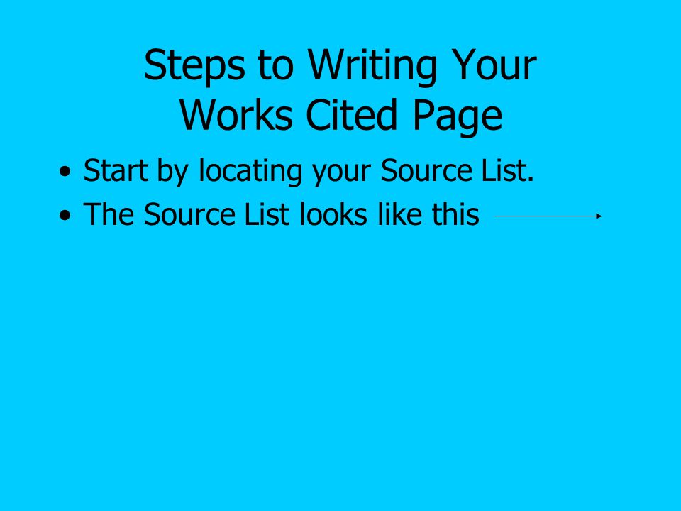 Steps to Writing Your Works Cited Page
