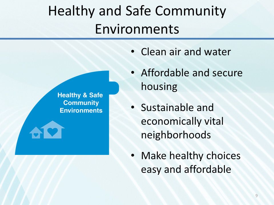 Healthy and Safe Community Environments