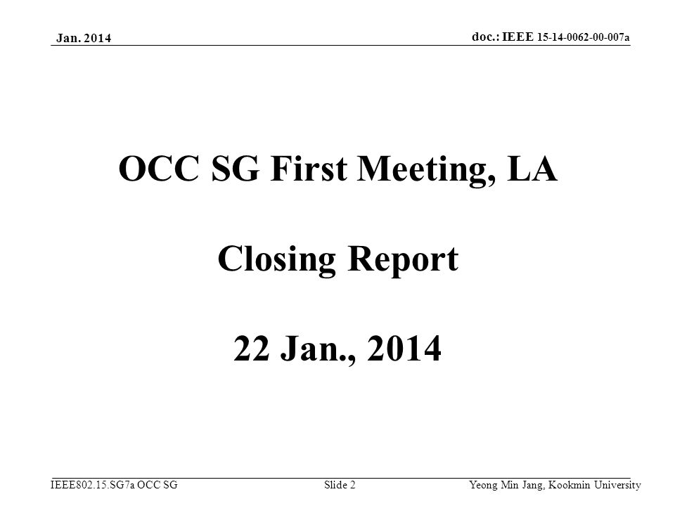 OCC SG First Meeting, LA Closing Report 22 Jan., 2014