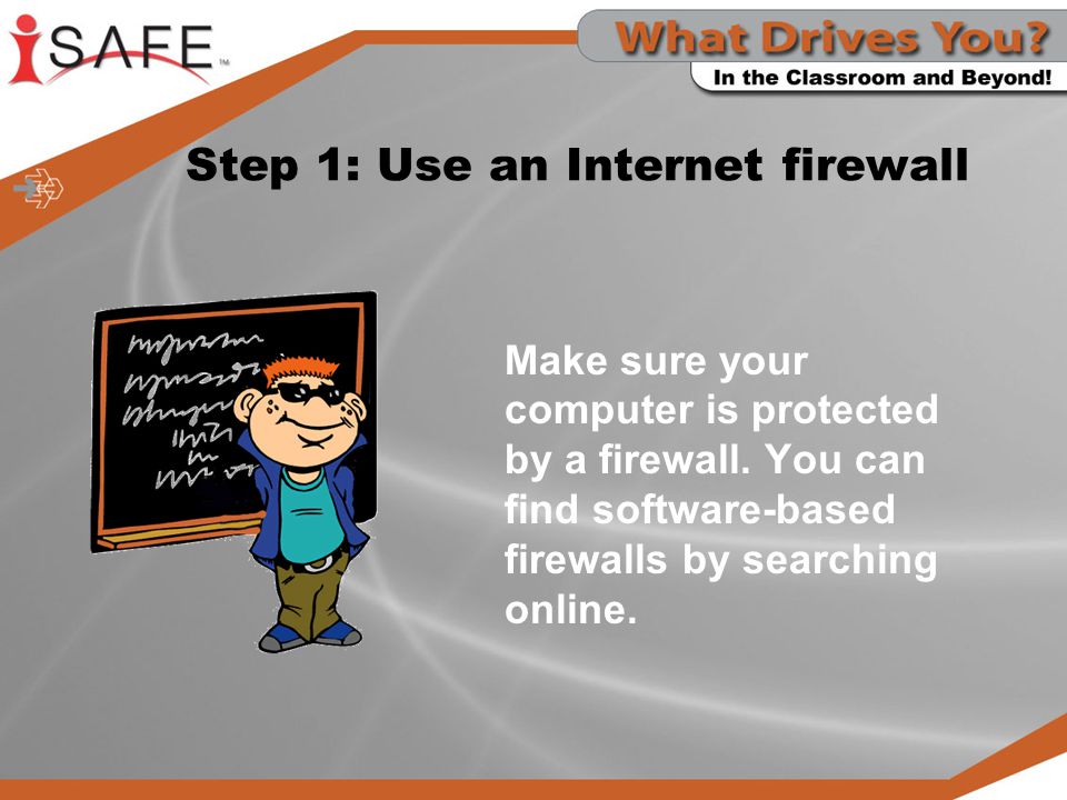 Step 1: Use an Internet firewall