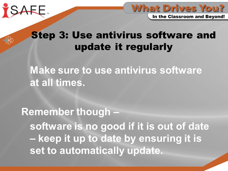 Step 3: Use antivirus software and update it regularly