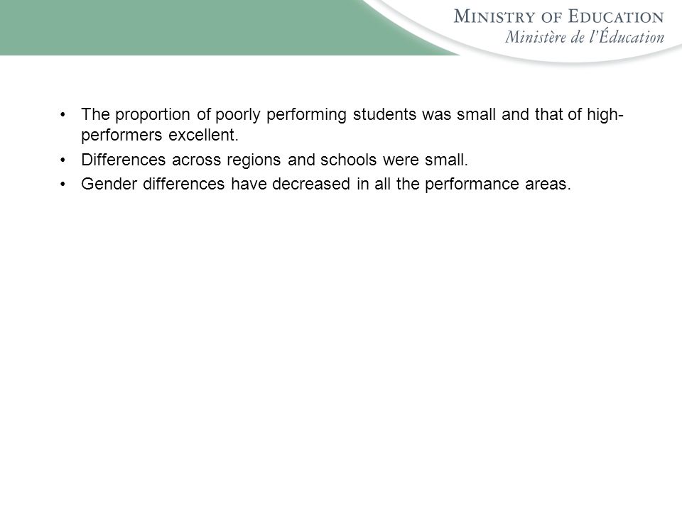 The proportion of poorly performing students was small and that of high-performers excellent.