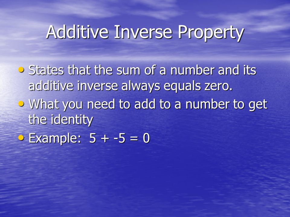 Additive Inverse Property