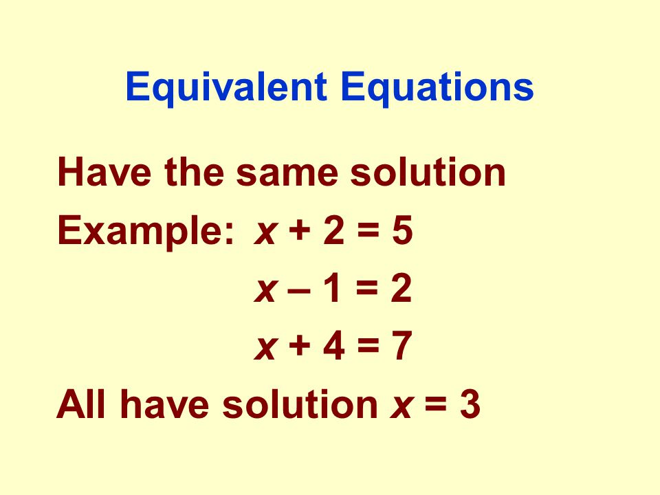 pix Equivalent Equations Definition solving equations a solution ppt download