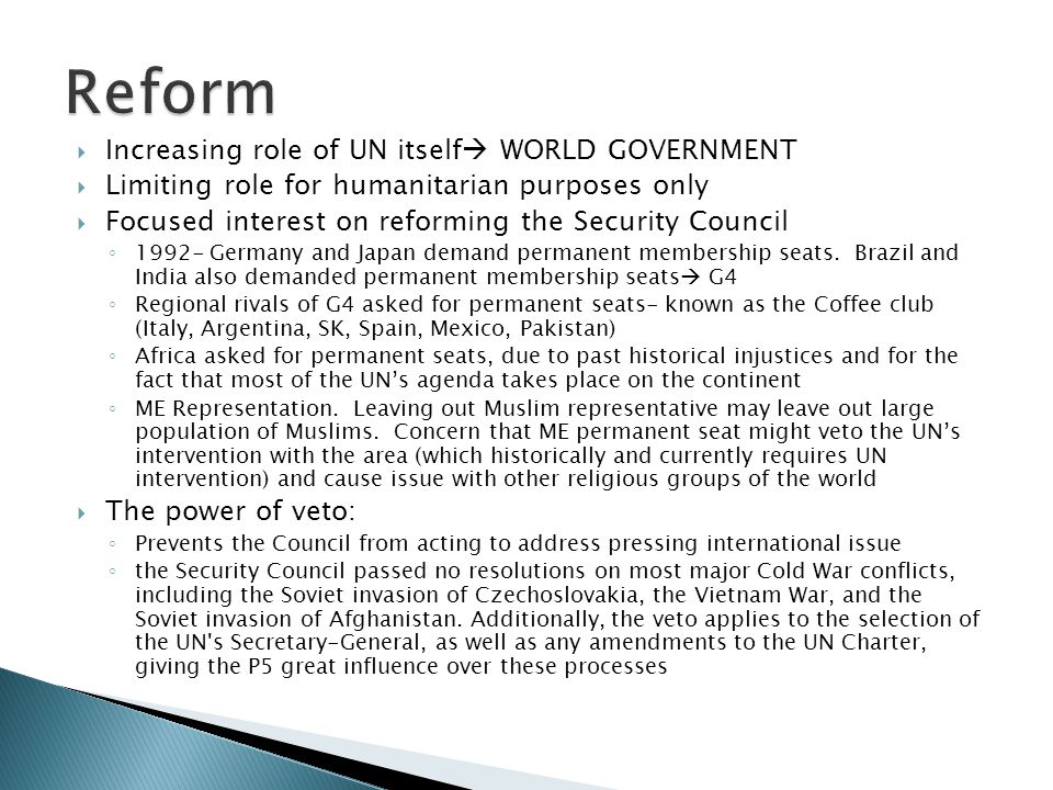 Reform Increasing role of UN itself WORLD GOVERNMENT