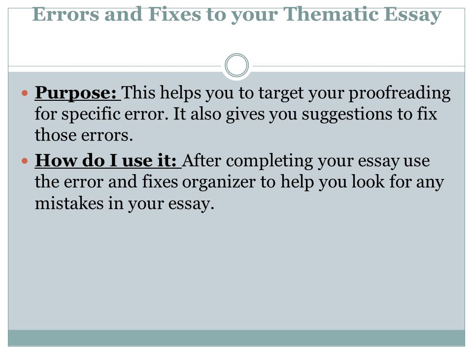 Errors and Fixes to your Thematic Essay