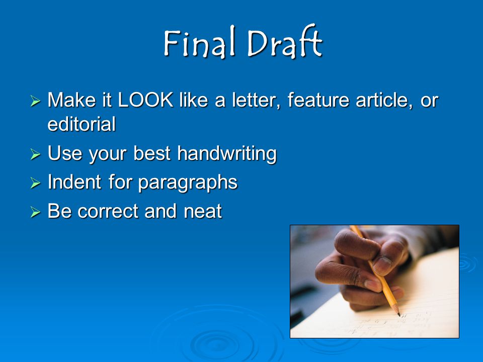 Final Draft Make it LOOK like a letter, feature article, or editorial