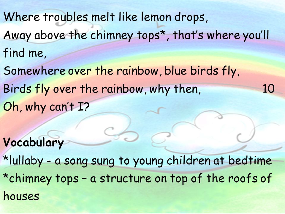 Over The Rainbow Somewhere Over The Rainbow Way Up High Ppt Download Over The Rainbow Somewhere Over The Rainbow Way Up High Ppt Download