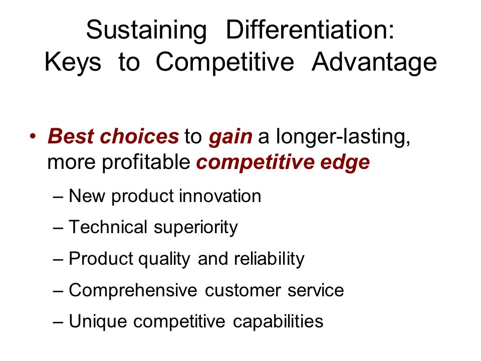 Sustaining Differentiation: Keys to Competitive Advantage
