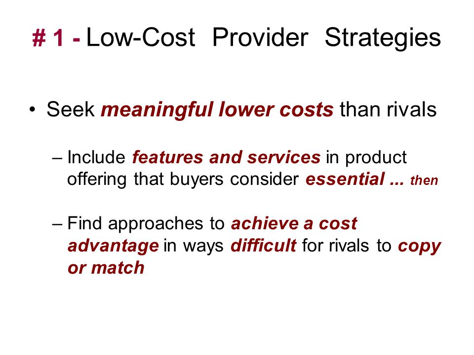 # 1 - Low-Cost Provider Strategies