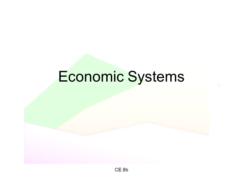Economic Systems CE.9b