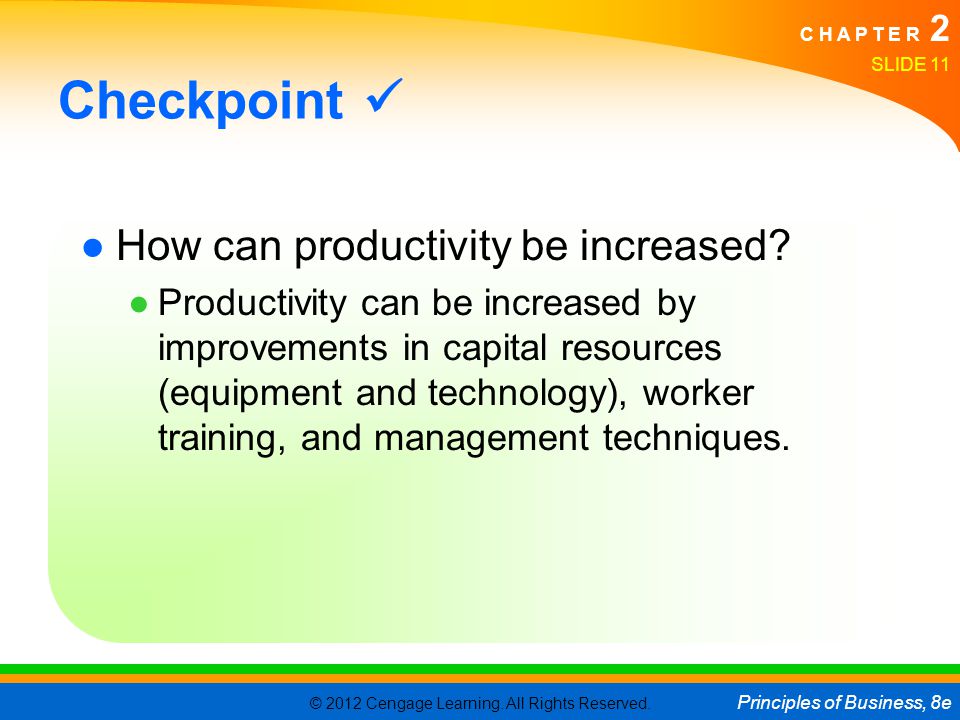 Checkpoint  How can productivity be increased