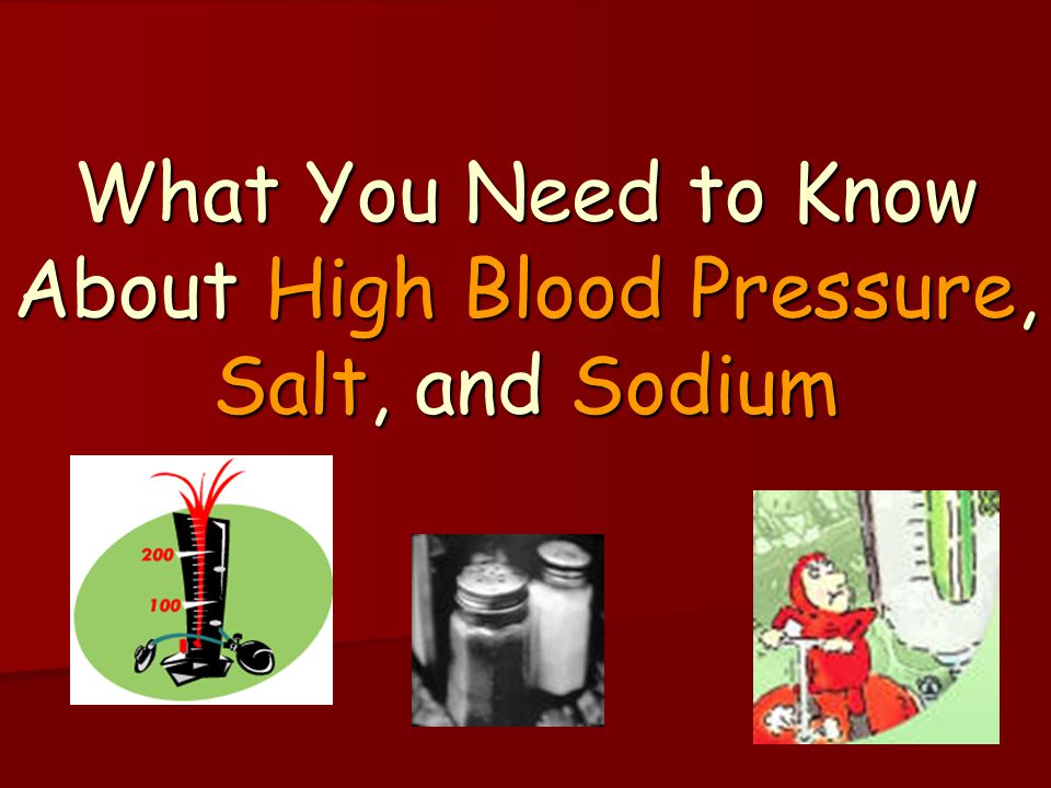 What You Need to Know About High Blood Pressure, Salt, and Sodium