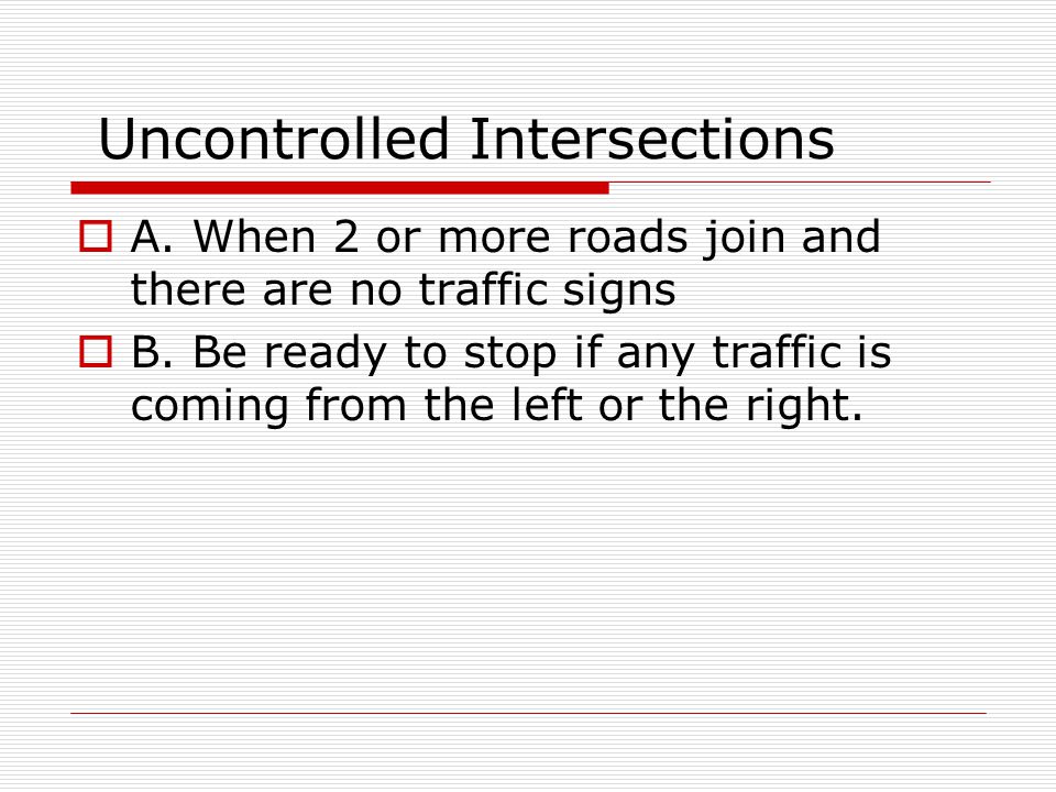 Uncontrolled Intersections