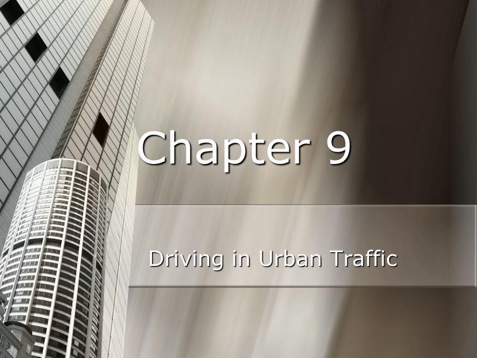 Driving in Urban Traffic