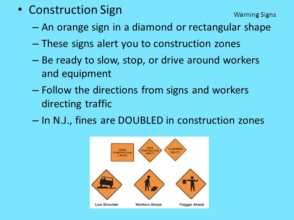 Construction Sign An orange sign in a diamond or rectangular shape