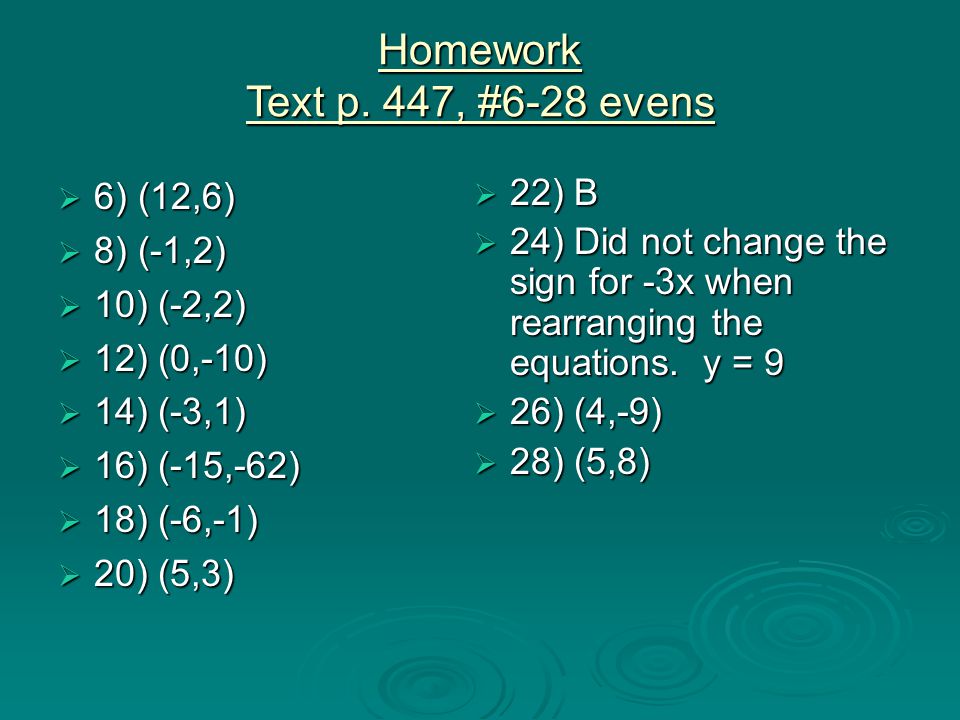Homework Text p. 447, #6-28 evens