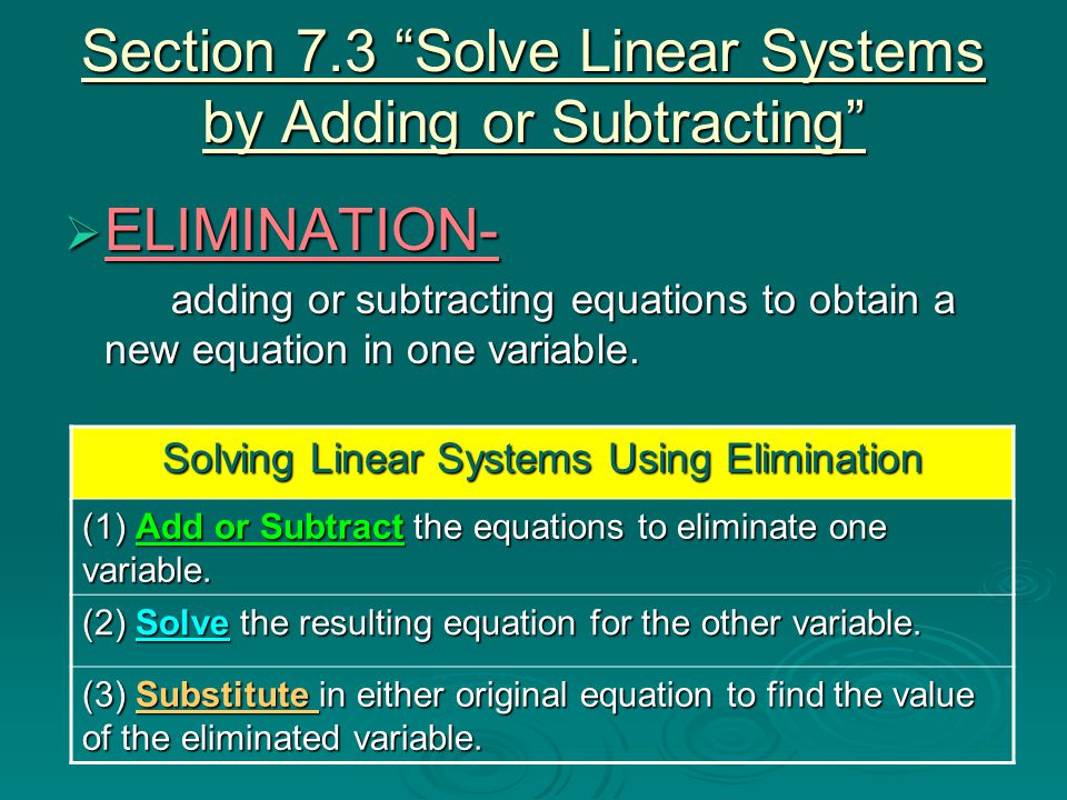 Section 7.3 Solve Linear Systems by Adding or Subtracting
