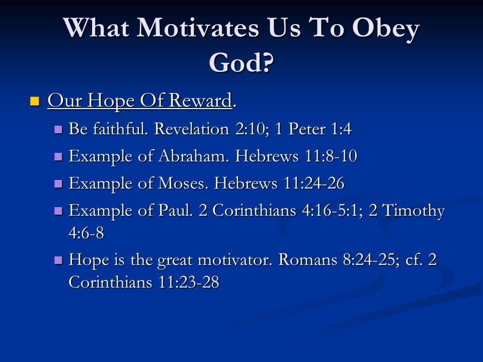 What Motivates Us To Obey God