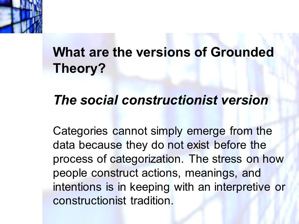 What are the versions of Grounded Theory