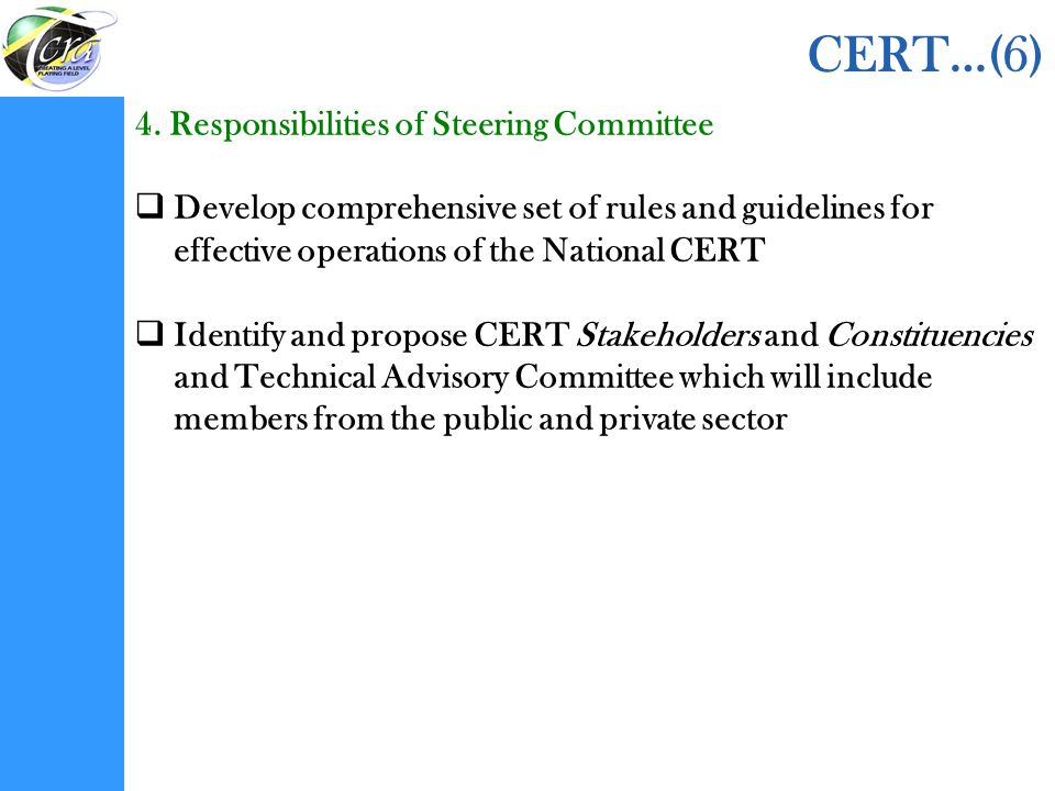CERT…(6) 4. Responsibilities of Steering Committee