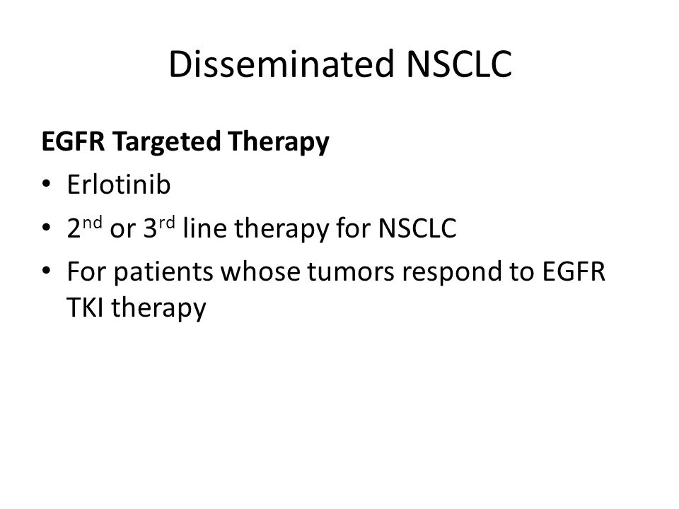 Disseminated NSCLC EGFR Targeted Therapy Erlotinib