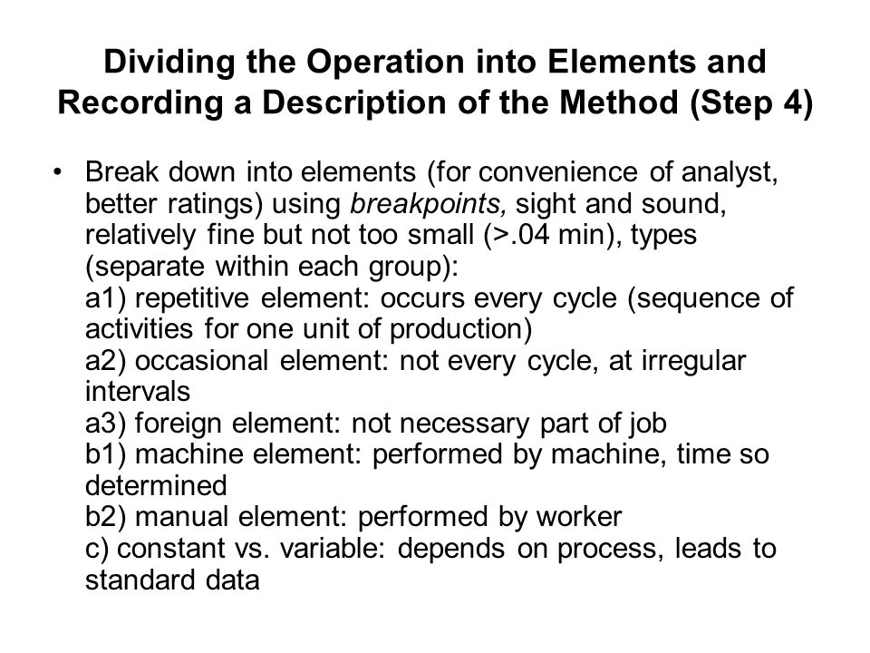 Dividing the Operation into Elements and Recording a Description of the Method (Step 4)