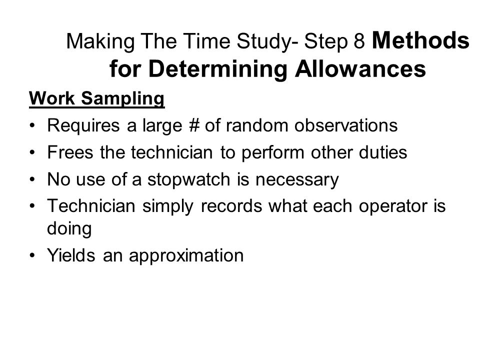 Making The Time Study- Step 8 Methods for Determining Allowances
