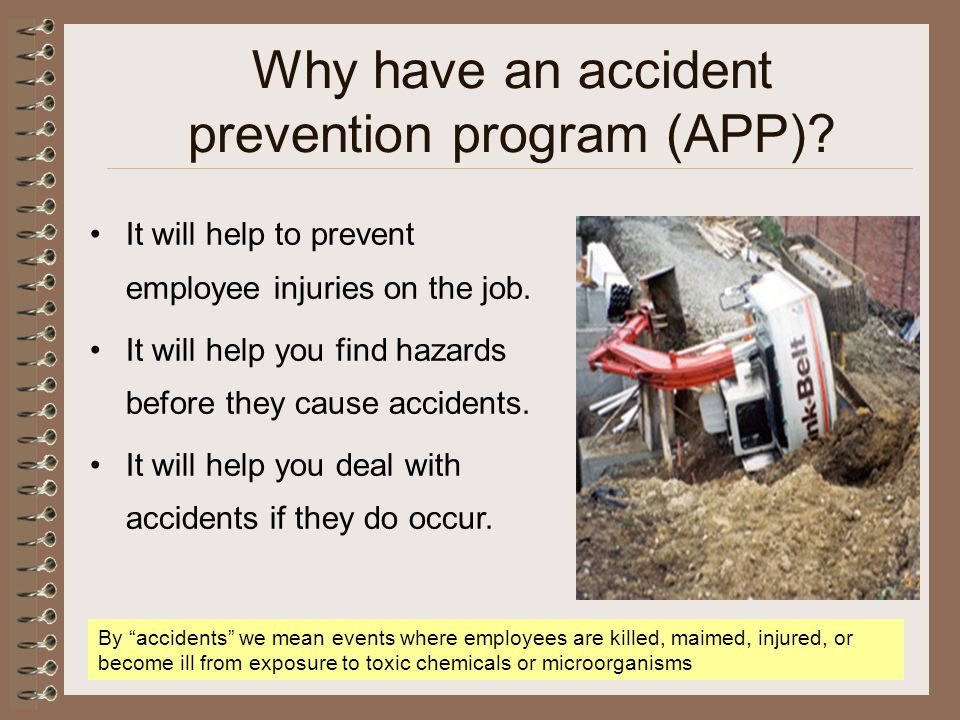 Why have an accident prevention program (APP)