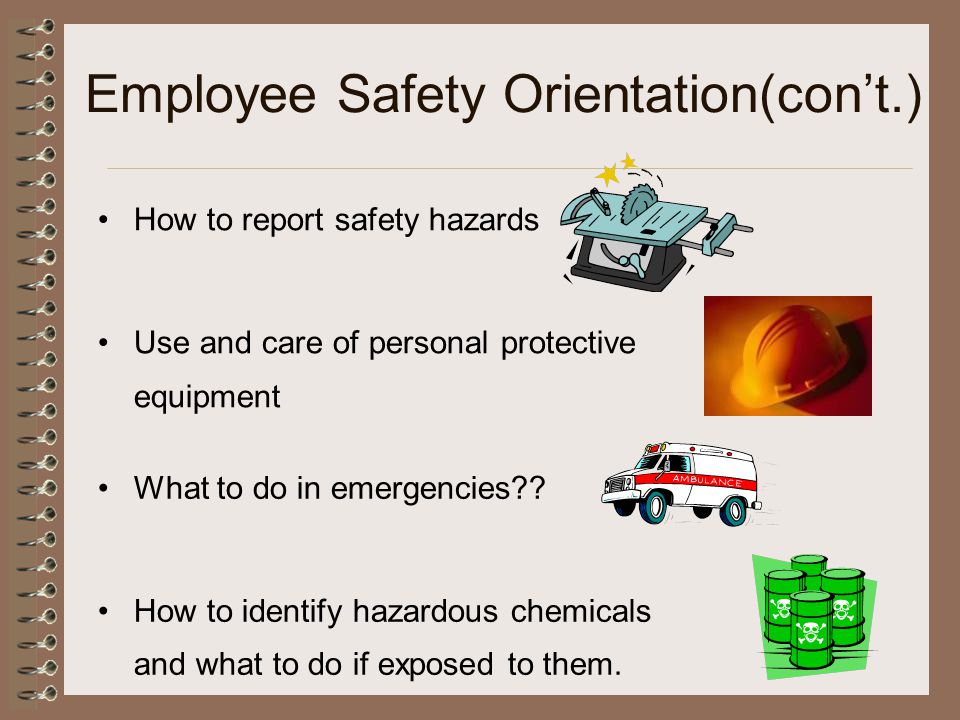 Employee Safety Orientation(con’t.)