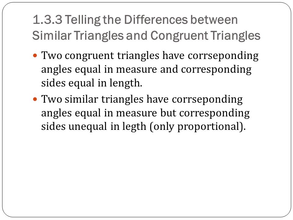 1.3.3 Telling the Differences between Similar Triangles and Congruent Triangles