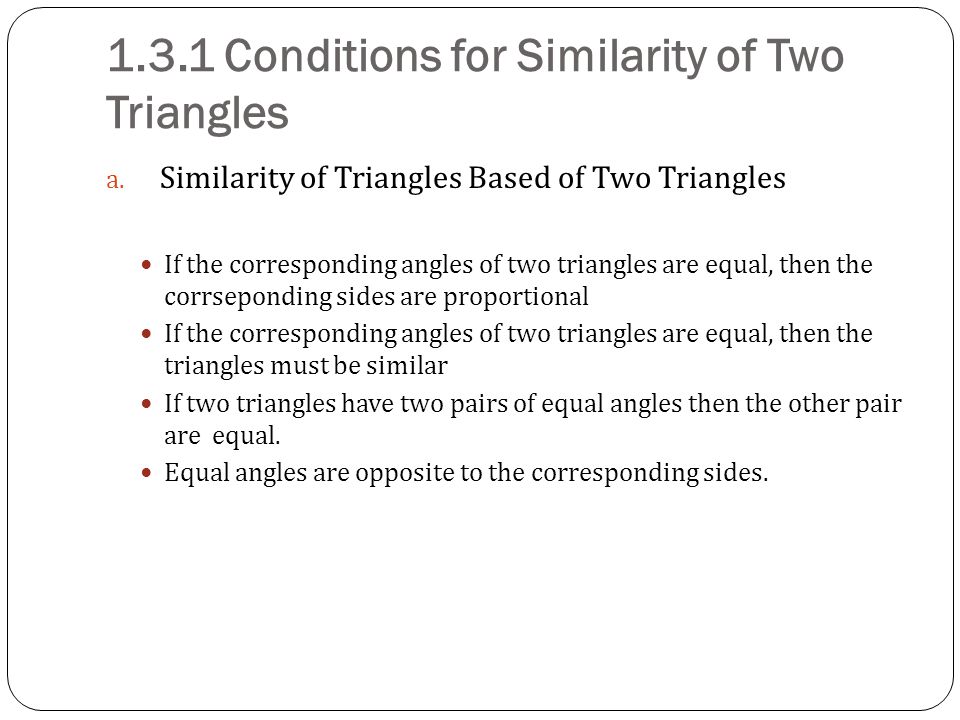 1.3.1 Conditions for Similarity of Two Triangles