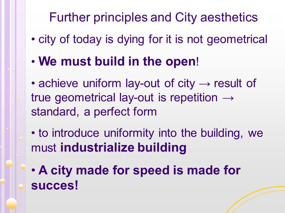 Further principles and City aesthetics