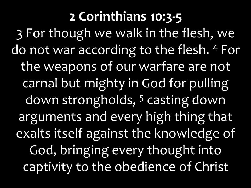 2 Corinthians 10:3-5