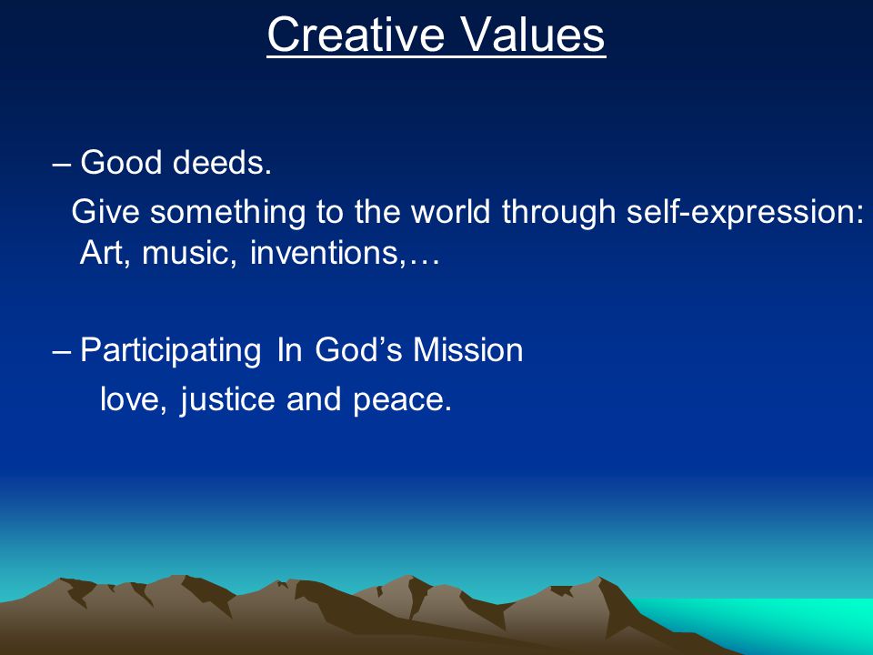 Creative Values Good deeds.