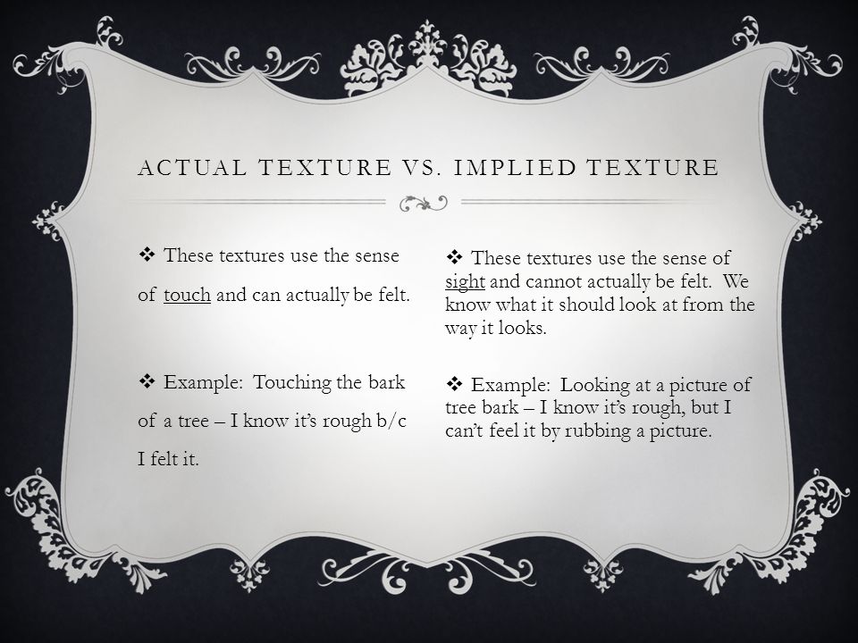 Actual Texture vs. Implied Texture