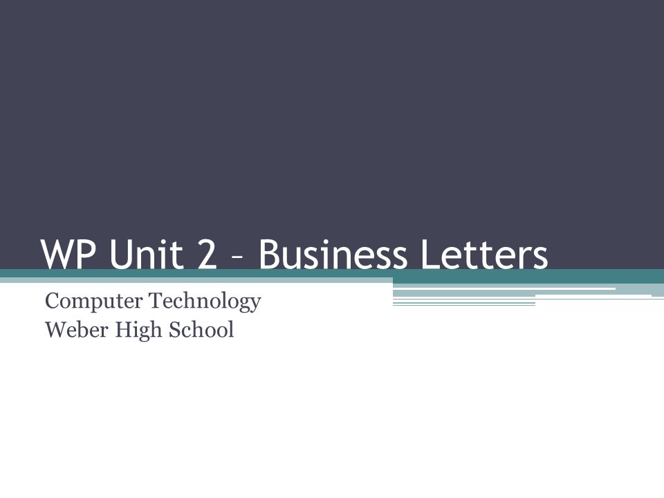 WP Unit 2 – Business Letters