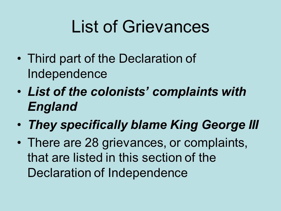 List of Grievances Third part of the Declaration of Independence