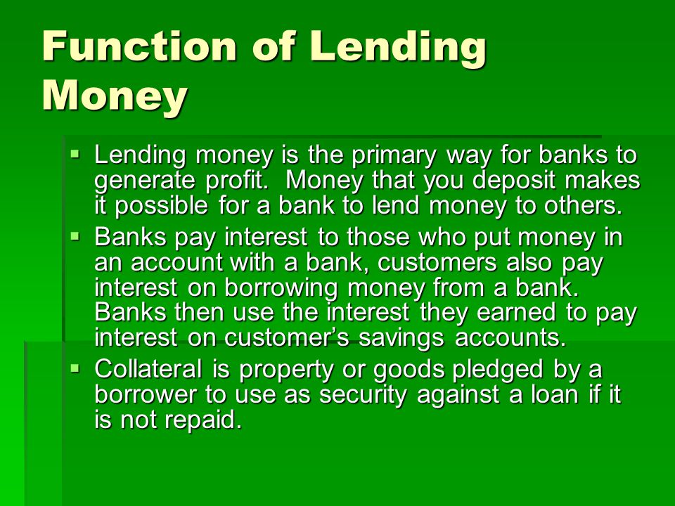 Function of Lending Money