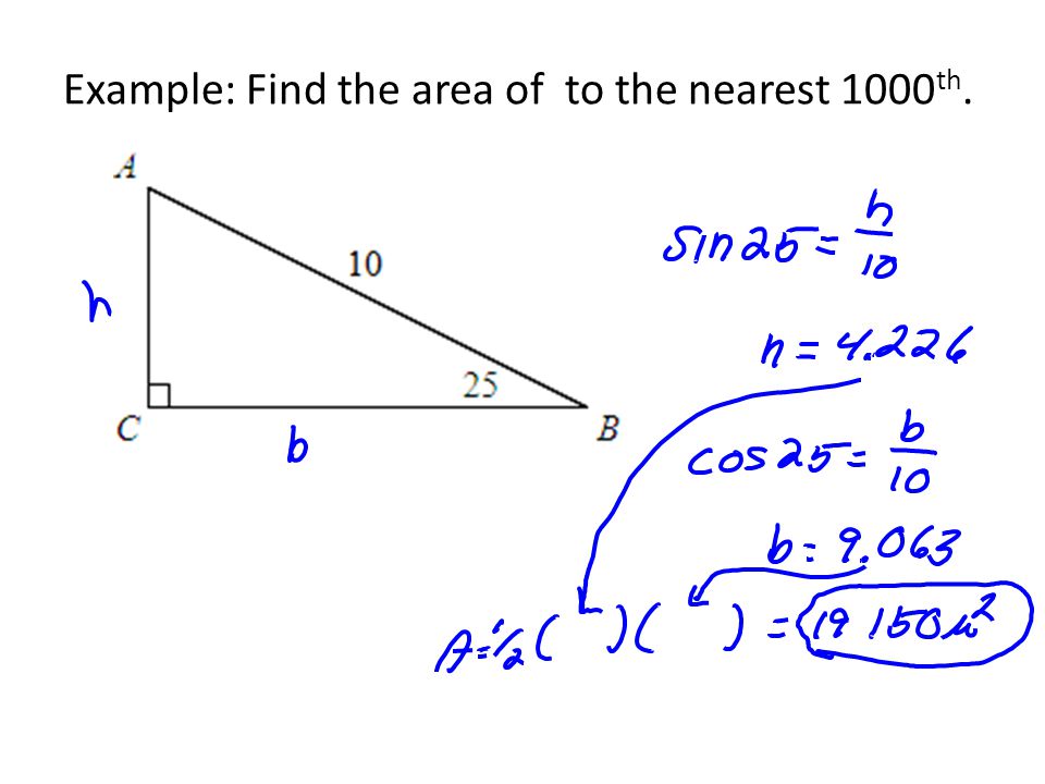 Example: Find the area of to the nearest 1000th.