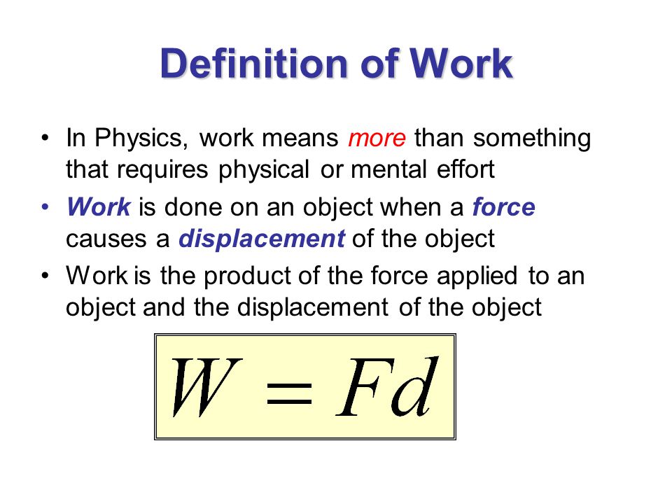 Definition+of+Work+In+Physics%2C+work+means+more+than+something+that+requires+physical+or+mental+effort..jpg