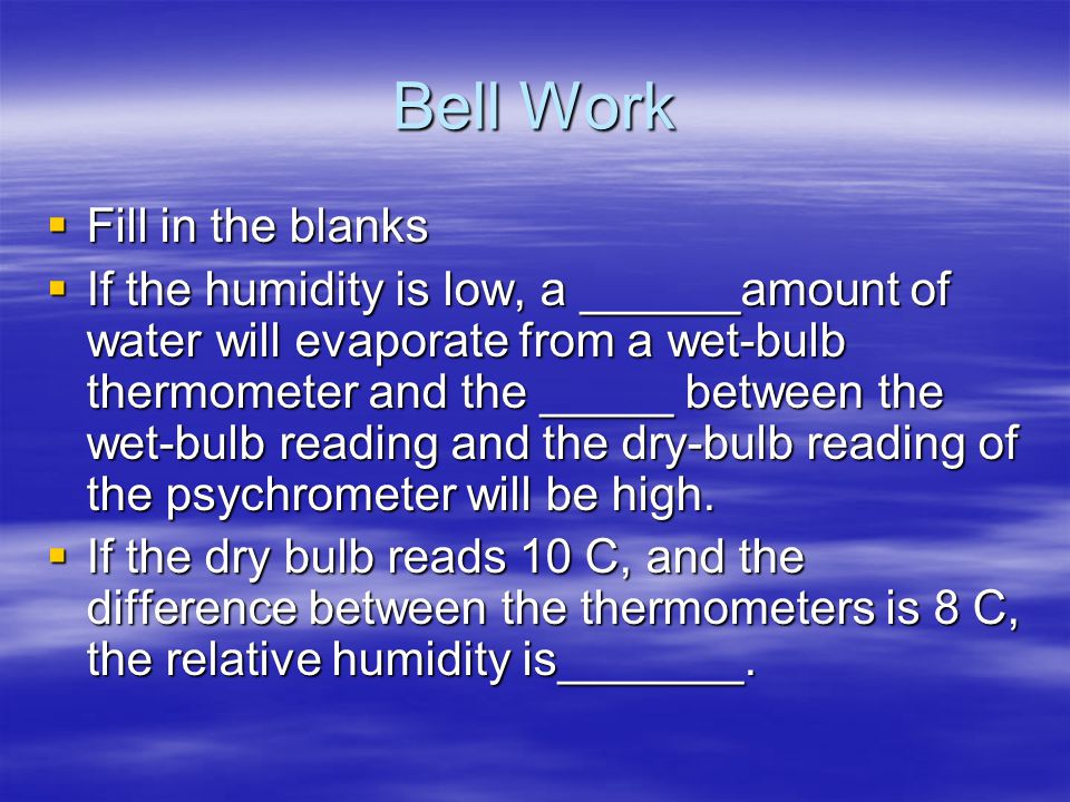 Bell Work Fill in the blanks