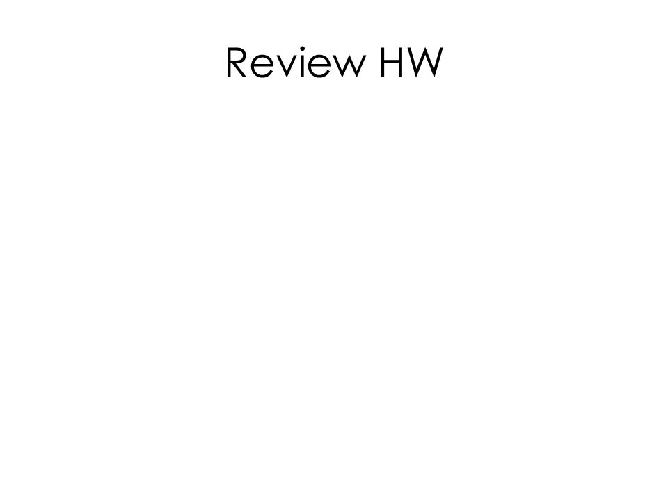 Review HW