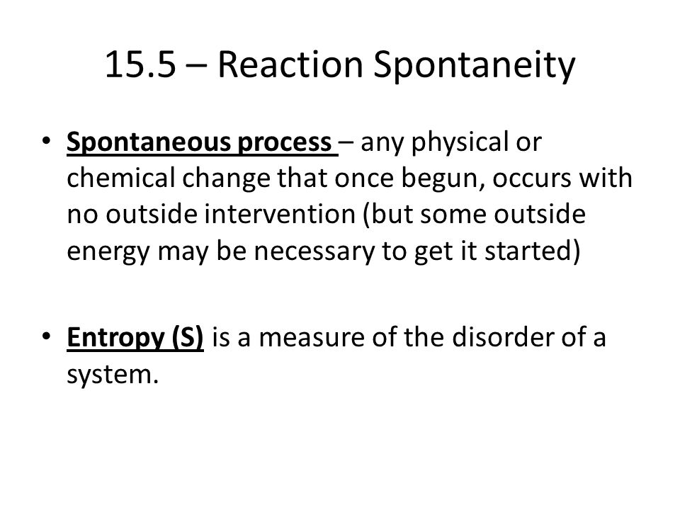 15.5 – Reaction Spontaneity