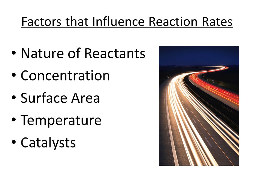 Factors that Influence Reaction Rates