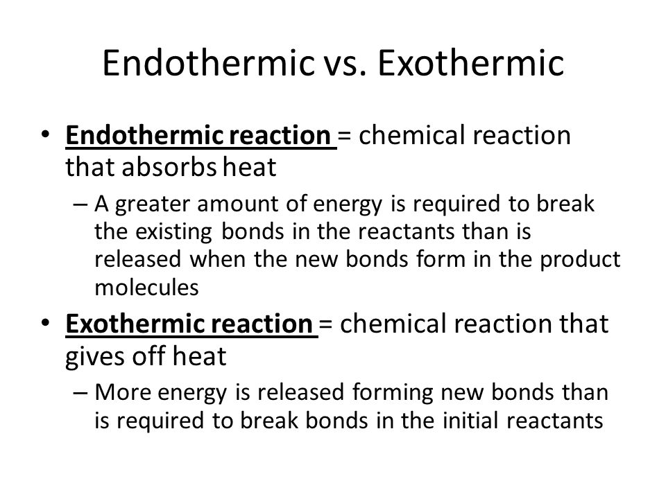 Endothermic vs. Exothermic
