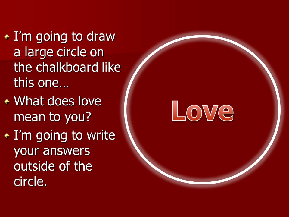 Love I’m going to draw a large circle on the chalkboard like this one…